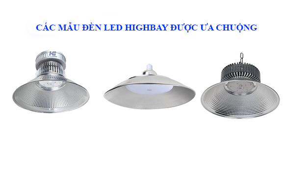 Các loại đèn Led highbay được sử dụng nhiều nhất